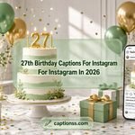 27th Birthday Captions For Instagram