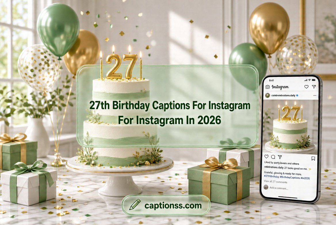 27th Birthday Captions For Instagram