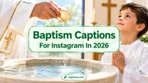 Baptism Captions For Instagram