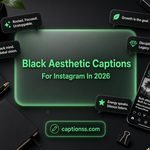 Black Aesthetic Captions For Instagram