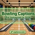 Bowling Captions For Instagram