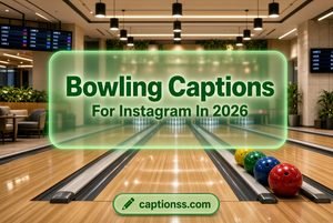 Bowling Captions For Instagram