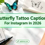 Butterfly Tattoo Captions For Instagram