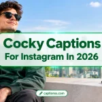 Cocky Captions For Instagram