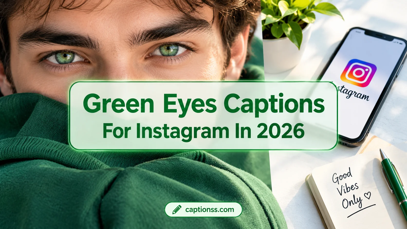 Green Eyes Captions For Instagram