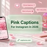 Pink Captions For Instagram