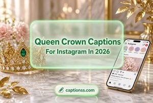 Queen Crown Captions For Instagram