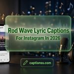 Rod Wave Lyric Captions For Instagram