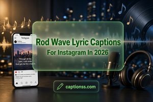 Rod Wave Lyric Captions For Instagram