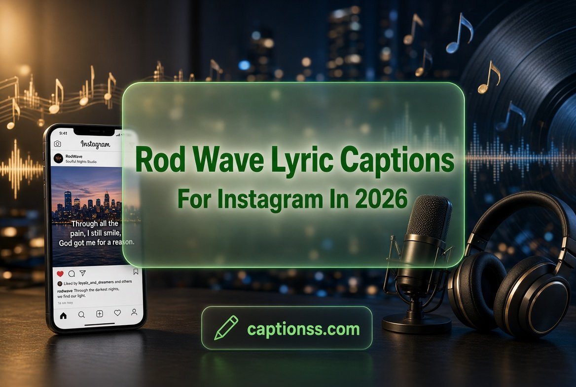 Rod Wave Lyric Captions For Instagram