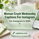 Woman Crush Wednesday Captions For Instagram